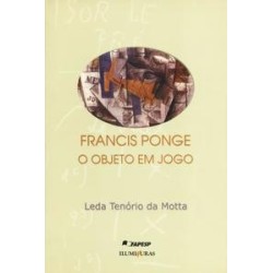 FRANCIS PONGE, O OBJETO EM...