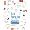 Arte brasileira para crianças - Diegues, Isabel (Autor), Fortes, Márcia (Autor), Kerti, Mini (Autor)