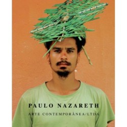 Paulo Nazareth - Nazareth,...