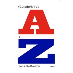 (Curadoria) de A a Z - Hoffmann, Jens (Autor)