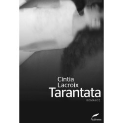 Tarantata - Lacroix,  Cíntia