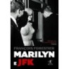 Marilyn e JFK - François Forestier