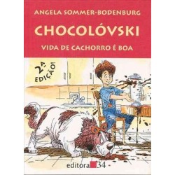 Chocolóvski - Vida de cachorro é boa - Sommer-Bodenburg, Angela