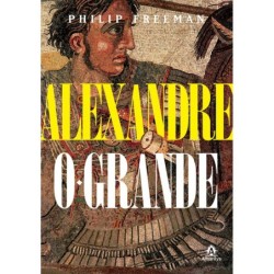 Alexandre, o Grande -...