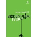 Badenheim 1939 - Appelfeld, Aharon (Autor)