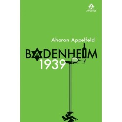 Badenheim 1939 - Appelfeld,...
