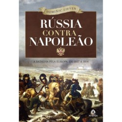 Rússia contra Napoleão - Lieven, Dominic (Autor)