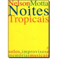 Noites tropicais - Nelson Motta
