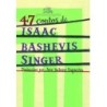 47 contos de Isaac Bashevis Singer - Isaac Bashevis Singer