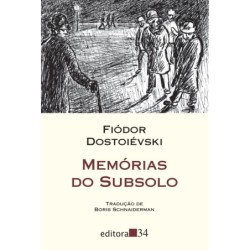 Memórias do subsolo - Dostoiévski, Fiódor (Autor)