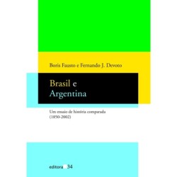 Brasil e Argentina - Fausto, Boris e Devoto, Fernando J.