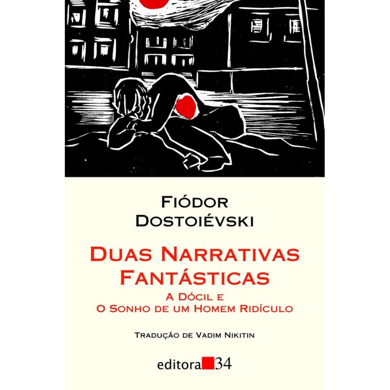Duas narrativas fantásticas - Dostoiévski, Fiódor (Autor)