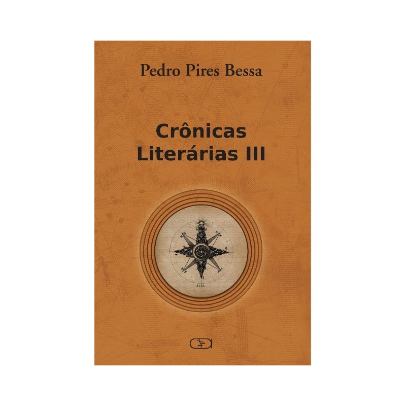 Crônicas literárias III - Bessa, Pedro Pires (Autor)