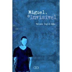 Miguel, o invisível - Adão,...