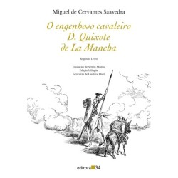 O engenhoso cavaleiro D. Quixote de La Mancha - Saavedra, Miguel de Cervantes (Autor)