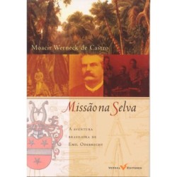 Missão na Selva - Moacir Werneck de Castro