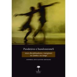 Pandeiros e bandoneoneS - Menezes, Andreia dos Santos (Autor)