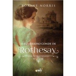 O misterioso Conde de Rothesay - Norris, Roxane (Autor)