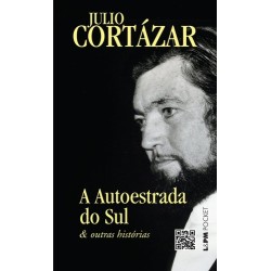 A autoestrada do sul e outras histórias - Cortázar, Júlio (Autor)