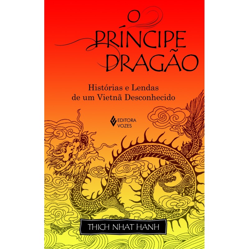 O príncipe dragão - Hanh, Thich Nhat (Autor)