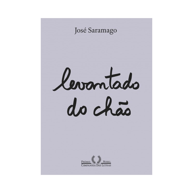 Levantado do chão (Nova edição) - José Saramago