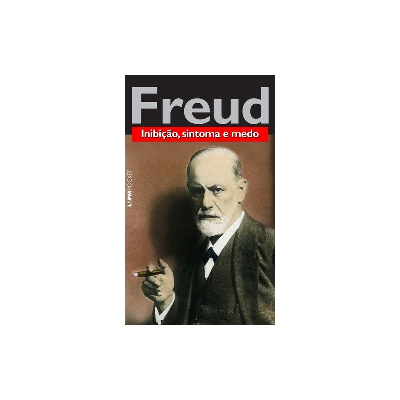 Inibição, sintoma e medo - Freud, Sigmund (Autor)