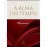 A alma do tempo / Memórias   - Afonso Arinos de Melo Franco