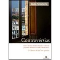 Controvérsias: Entre o "direito de moradia" em favelas e o direito de propriedade imobiliária na cid