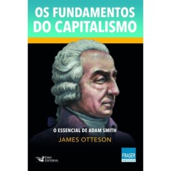 Os fundamentos do capitalismo - Otteson, James (Autor)