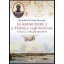 La Ravardière e a França equinocial / Os franceses no Maranhão (1612-1615)  - Vasco Mariz e Lucien P