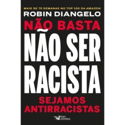 Não basta não ser racista - Diangelo, Robin (Autor)