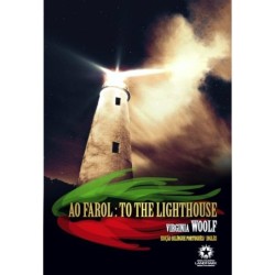 AO FAROL: TO THE LIGHTHOUSE