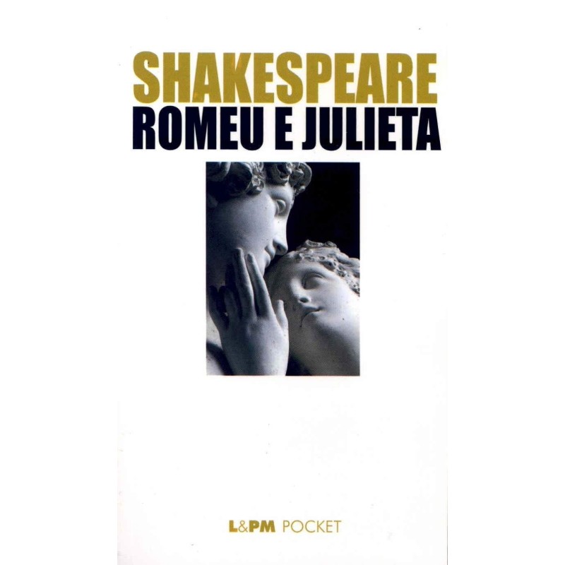 Romeu e Julieta - Shakespeare, William (Autor)