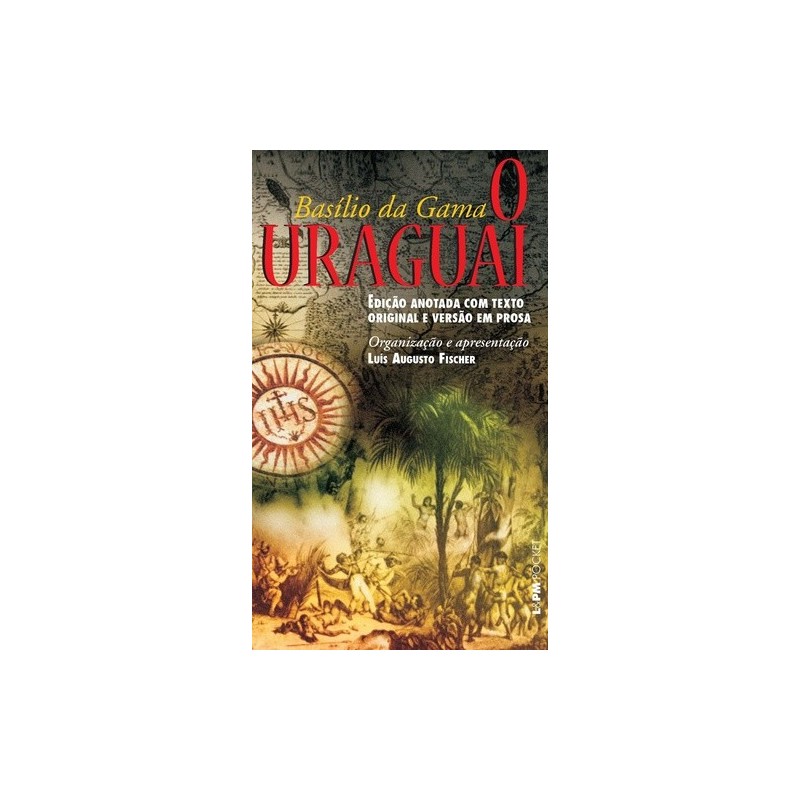 O uraguai - Gama, Basílio da (Autor)