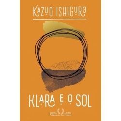 KLARA E O SOL - Kazuo Ishiguro