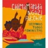 SEJAMOS TODOS FEMINISTAS (EDICAO INFANTOJUVENIL ILUSTRADA) - Chimamanda Ngozi Adichie