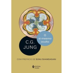 O Si-mesmo oculto - C.G. Jung
