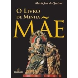 O livro de minha mãe  - Maria José de Queiroz