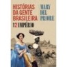 HISTORIAS DA GENTE BRASILEIRA - IMPERIO VOL. 2