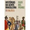 HISTORIAS DA GENTE BRASILEIRA VOL. 1
