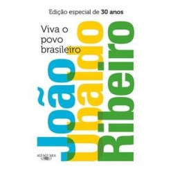Viva o povo brasileiro - João Ubaldo Ribeiro