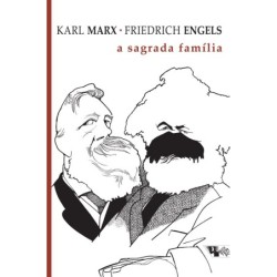 A sagrada família - Marx,...