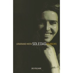 Soledad no Recife - Mota, Urariano (Autor)