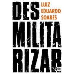 Desmilitarizar - Soares,...