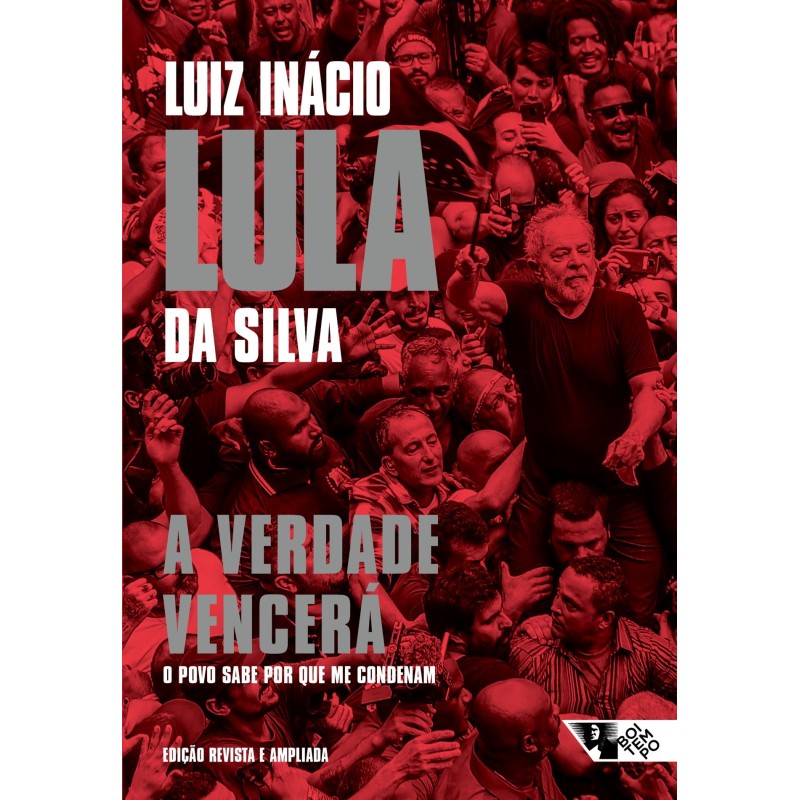 A verdade vencerá - Silva, Luiz Inácio "Lula" da (Autor), Jinkings, Ivana (Organizador), Maringoni,