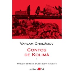 Contos de Kolimá - Chalámov, Varlam (Autor)