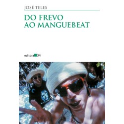 Do frevo ao manguebeat - Teles, José (Autor)