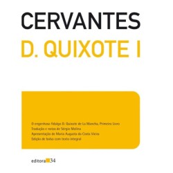 Dom Quixote I - Saavedra, Miguel de Cervantes (Autor), Molina, Sérgio (Coordenador)