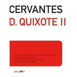 Dom Quixote II - Saavedra, Miguel de Cervantes (Autor), Molina, Sérgio (Coordenador), Vieira, Maria