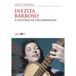 Inezita Barroso - Pereira, Arley (Autor)